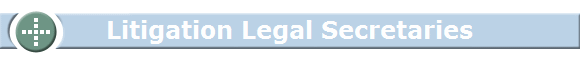 Litigation Legal Secretaries Litigation Legal Secretaries