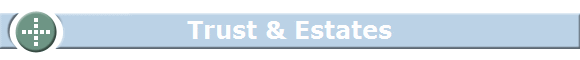 Trust & Estates Trust & Estates